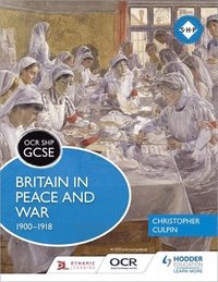 bokomslag OCR GCSE History SHP: Britain in Peace and War 1900-1918