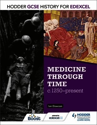 Ian Dawson - Hodder GCSE History for Edexcel: Medicine Through Time, c1250–Present, Häftad