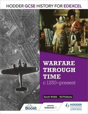 Sarah Webb, Ed Podesta - Hodder GCSE History for Edexcel: Warfare through time, c1250–present, Häftad