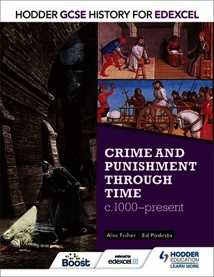 Alec Fisher, Ed Podesta - Hodder GCSE History for Edexcel: Crime and punishment through time, c1000-present, Häftad