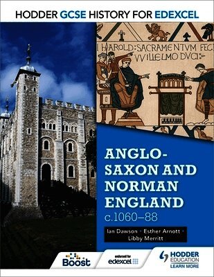Esther Arnott, Libby Merritt, Ian Dawson - Hodder GCSE History for Edexcel: Anglo-Saxon and Norman England, c1060–88, Häftad