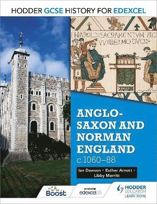 Hodder GCSE History for Edexcel: Anglo-Saxon and Norman England, c1060-88 1