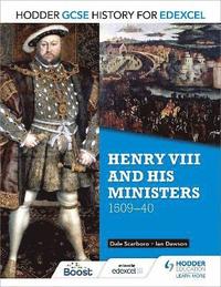 bokomslag Hodder GCSE History for Edexcel: Henry VIII and his ministers, 1509-40
