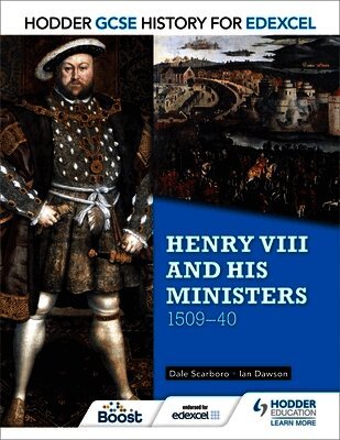 Dale Scarboro, Ian Dawson - Hodder GCSE History for Edexcel: Henry VIII and his ministers, 1509–40, Häftad