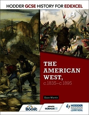Dave Martin - Hodder GCSE History for Edexcel: The American West, c.1835-c.1895, Häftad