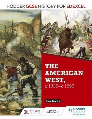 Hodder GCSE History for Edexcel: The American West, c.1835-c.1895 1