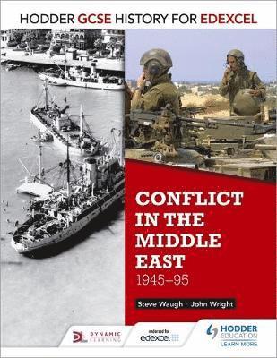 John Wright - Hodder GCSE History for Edexcel: Conflict in the Middle East, 1945-95, Häftad