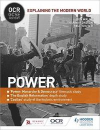 bokomslag OCR GCSE History Explaining the Modern World: Power, Reformation and the Historic Environment
