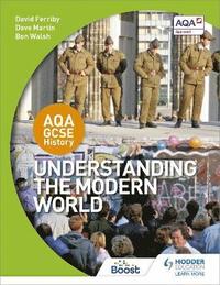 bokomslag AQA GCSE History: Understanding the Modern World