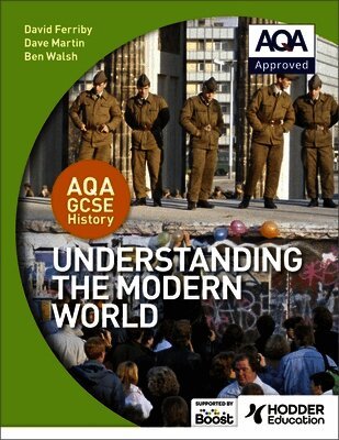 David Ferriby, Dave Martin, Ben Walsh - AQA GCSE History: Understanding the Modern World, Häftad