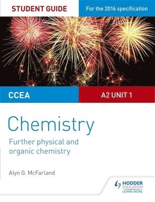 bokomslag CCEA A2 Unit 1 Chemistry Student Guide: Further Physical and Organic Chemistry