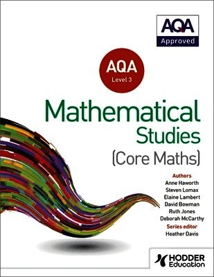 Heather Davis, Steve Lomax, Anne Haworth, David Bowman, Elaine Lambert, Deborah McCarthy, Ruth Jones - AQA Level 3 Certificate in Mathematical Studies, Häftad