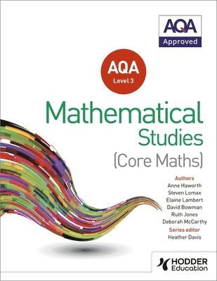 Heather Davis, Steve Lomax, Anne Haworth, Ruth Jones, David Bowman, Elaine Lambert, Deborah McCarthy - AQA Level 3 Certificate in Mathematical Studies, Häftad
