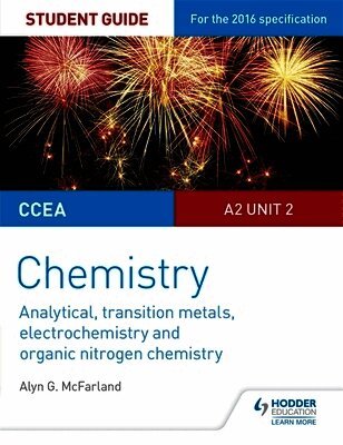 Alyn G. McFarland - CCEA A2 Unit 2 Chemistry Student Guide: Analytical, Transition Metals, Electrochemistry and Organic Nitrogen Chemistry, Häftad