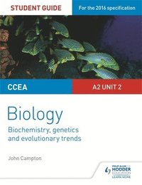 bokomslag CCEA A2 Unit 2 Biology Student Guide: Biochemistry, Genetics and Evolutionary Trends