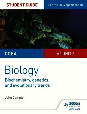 John Campton - CCEA A2 Unit 2 Biology Student Guide: Biochemistry, Genetics and Evolutionary Trends, Häftad