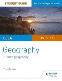 bokomslag CCEA AS Unit 2 Geography Student Guide 2: Human Geography