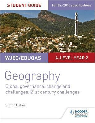 WJEC/Eduqas A-level Geography Student Guide 5: Global Governance: Change and challenges; 21st century challenges 1