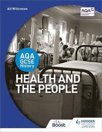 bokomslag AQA GCSE History: Health and the People