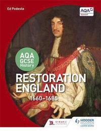 bokomslag AQA GCSE History: Restoration England, 1660-1685