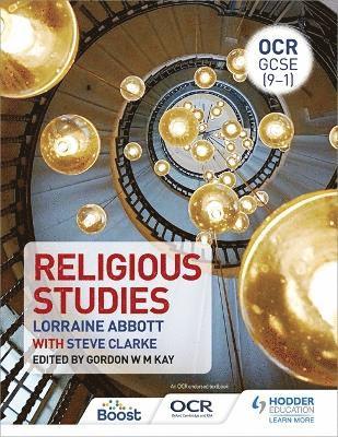 Lorraine Abbott, Steve Clarke, Gordon Kay - OCR GCSE (9-1) Religious Studies, Häftad