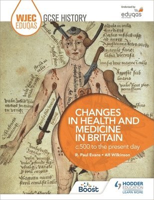 R. Paul Evans, Alf Wilkinson - WJEC Eduqas GCSE History: Changes in Health and Medicine in Britain, c.500 to the present day, Häftad