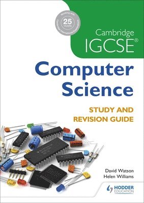 David Watson, Helen Williams - Cambridge IGCSE Computer Science Study and Revision Guide: Hodder Education Group, Häftad