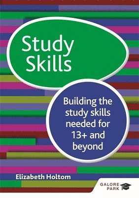 bokomslag Study Skills 13+: Building the study skills needed for 13+ and beyond