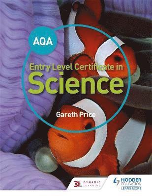 AQA Entry Level Certificate in Science Student Book 1