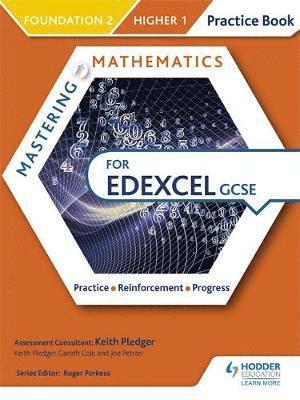 Mastering Mathematics Edexcel GCSE Practice Book: Foundation 2/Higher 1 1