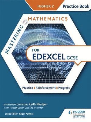 Mastering Mathematics Edexcel GCSE Practice Book: Higher 2 1