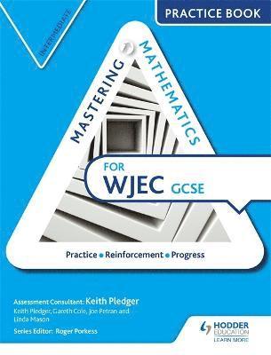 Mastering Mathematics for WJEC GCSE Practice Book: Intermediate 1