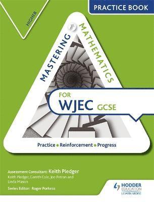 Mastering Mathematics for WJEC GCSE Practice Book: Higher 1