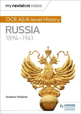 My Revision Notes: OCR AS/A-level History: Russia 1894-1941 1