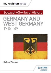 bokomslag My Revision Notes: Edexcel AS/A-level History: Germany and West Germany, 1918-89