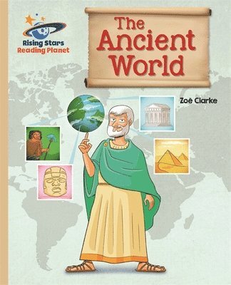 Reading Planet - The Ancient World - Gold: Galaxy 1