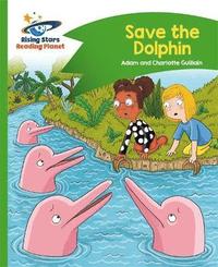 bokomslag Reading Planet - Save the Dolphin - Green: Comet Street Kids