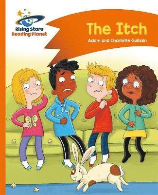 Reading Planet - The Itch - Orange: Comet Street Kids 1