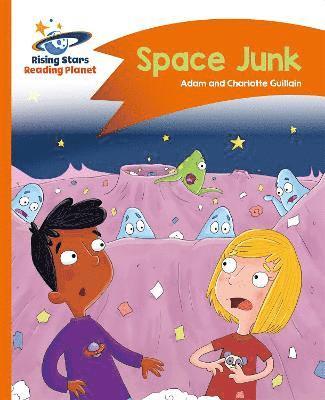 bokomslag Reading Planet - Space Junk - Orange: Comet Street Kids