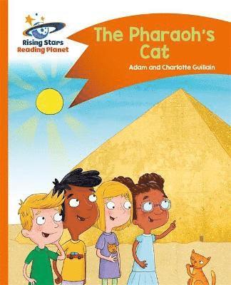 Reading Planet - The Pharaoh's Cat - Orange: Comet Street Kids 1