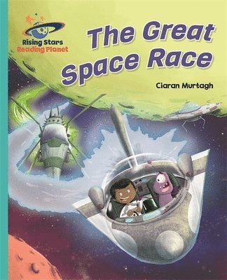 bokomslag Reading Planet - The Great Space Race - Turquoise: Galaxy