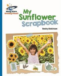 bokomslag Reading Planet - My Sunflower Scrapbook - Blue: Galaxy