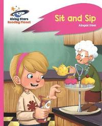 bokomslag Reading Planet - Sit and Sip - Pink A: Rocket Phonics