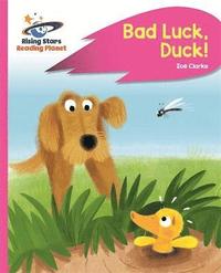 bokomslag Reading Planet - Bad Luck, Duck! - Pink B: Rocket Phonics
