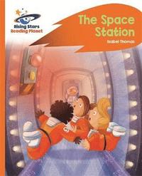 bokomslag Reading Planet -The Space Station - Orange: Rocket Phonics