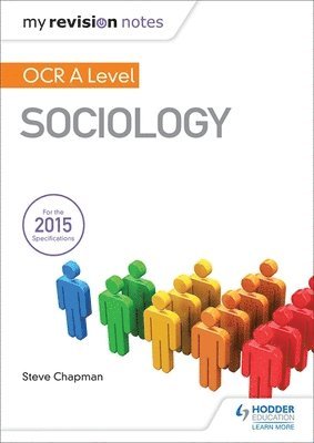 Steve Chapman - My Revision Notes: OCR A Level Sociology, Häftad