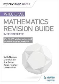 bokomslag WJEC GCSE Maths Intermediate: Revision Guide