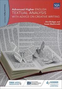 bokomslag Advanced Higher English: Textual Analysis (with advice on Creative Writing)