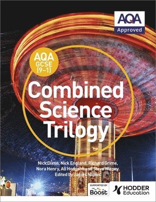 Nick Dixon, Nick England, Richard Grime, Nora Henry, Ali Hodgson, Steve Witney - AQA GCSE (9-1) Combined Science Trilogy Student Book, Häftad