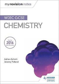 bokomslag My Revision Notes: WJEC GCSE Chemistry